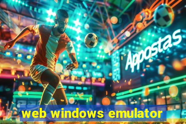 web windows emulator